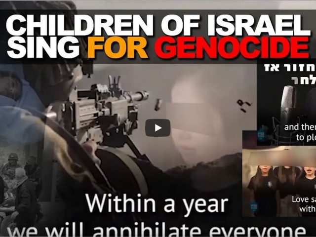 Israeli children sing for genocide