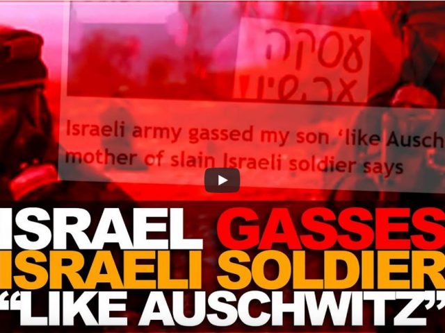Israeli mother slams ‘IDF’ for ‘gassing’ soldier son