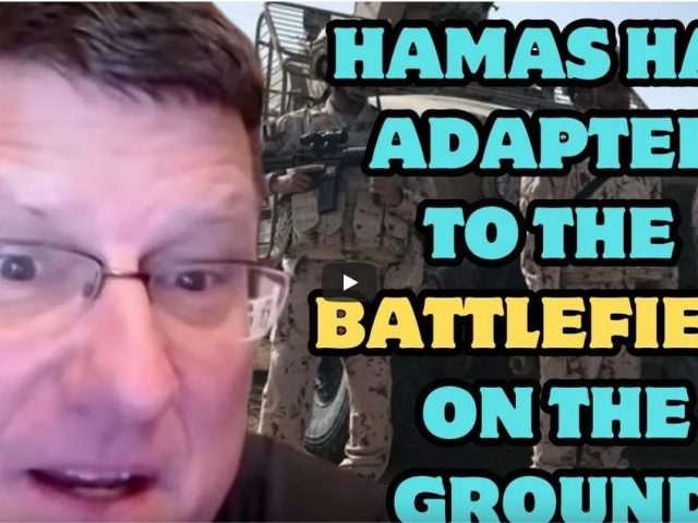 Scott Ritter: Hamas has adapted to the battlefield on the ground, which scares Israel to death