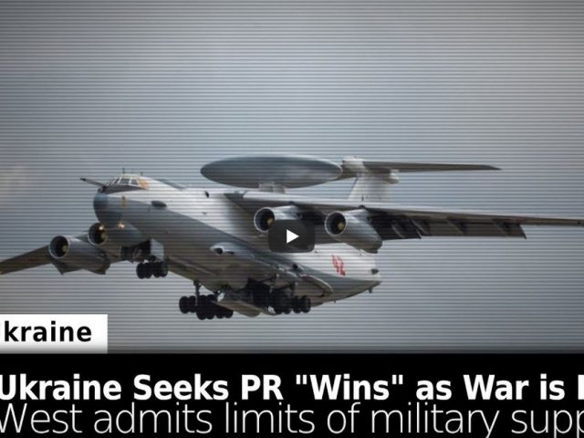 Ukraine Seeks PR “Wins” as West Admits War May be Lost