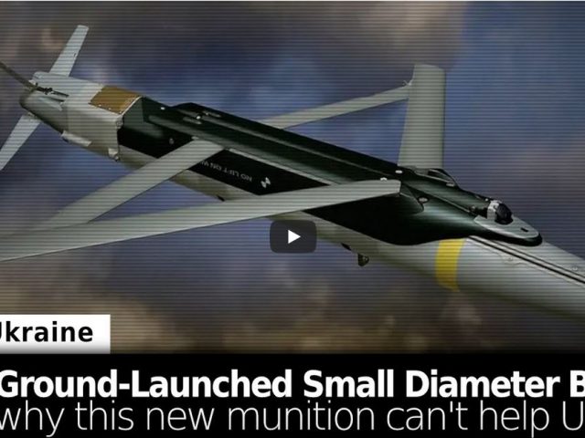 Ground Launched Small Diameter Bombs: Why This New Munition Can’t Help Ukraine