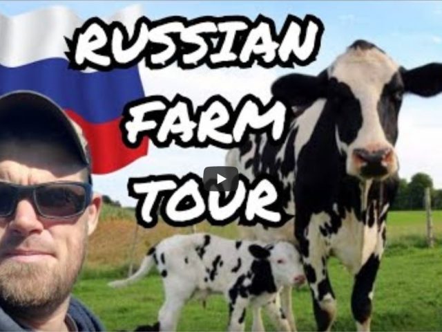 RUSSIAN Farm Tour