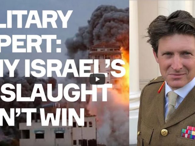 Why Israel’s Onslaught Can’t Win – w/ Major-General Charlie Herbert