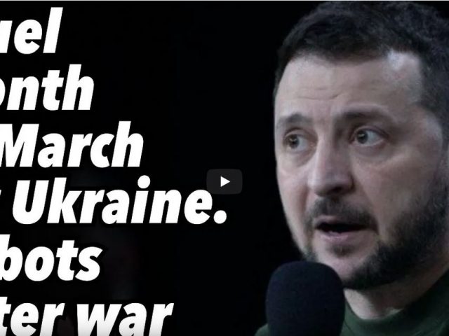 Cruel month of March for Ukraine. Robots enter war