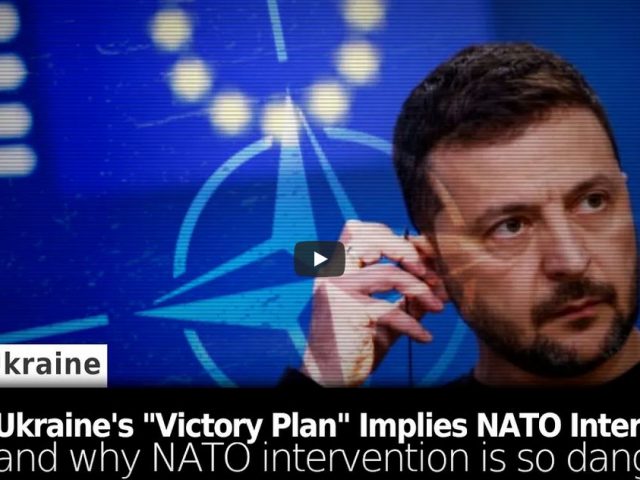 Ukraine’s “Victory Plan” Implies NATO Intervention