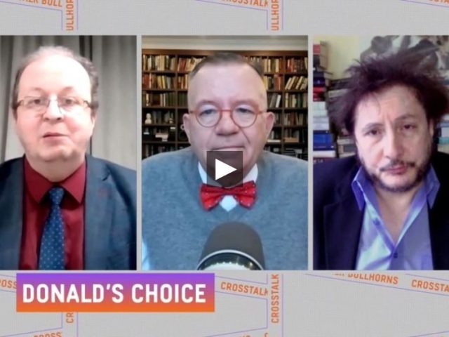 CrossTalk Bullhorns: Donald’s choice