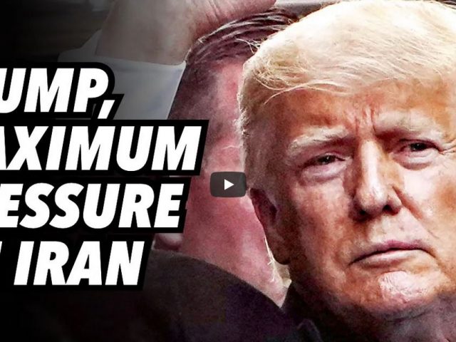 Trump, maximum pressure on Iran