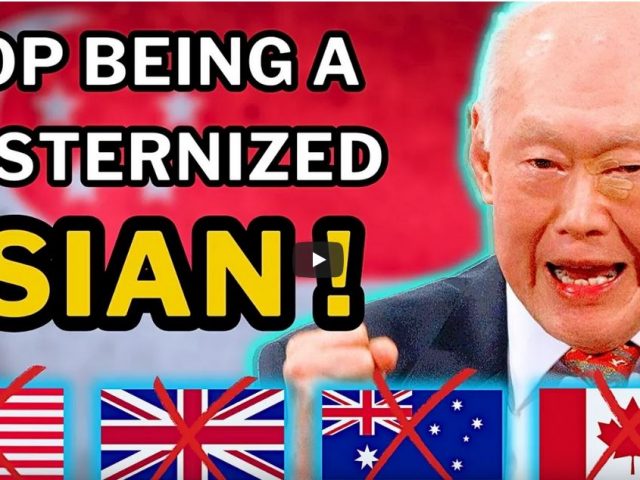 Don’t Let The West ERASE Your Asian Identity | Lee Kuan Yew’s Warning